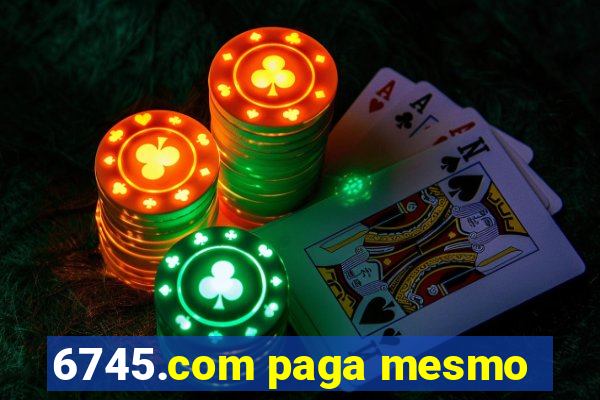 6745.com paga mesmo